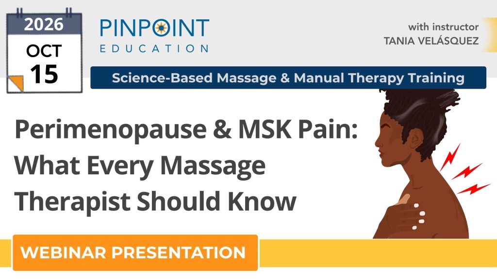 Webinar presentation by Tania Velásquez on perimenopause and musculoskeletal pain, for massage professionals and manual therapists.