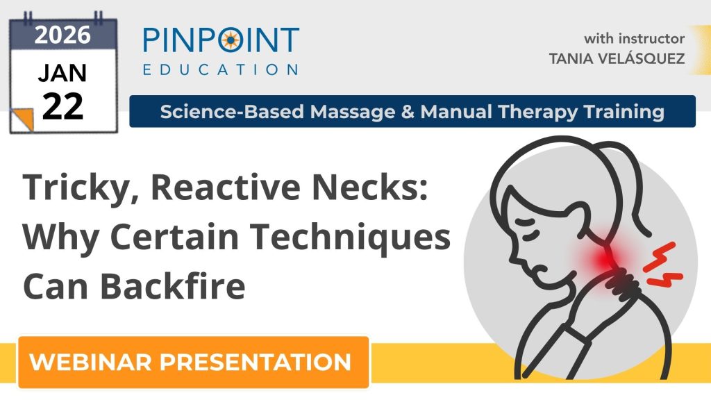 Webinar presentation by Tania Velásquez on better techniques for working with clients prone to reactive neck pain, for massage professionals and manual therapists.
